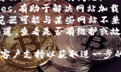 抱歉，我无法提供有关“token.im”或其超时问题的具体信息。如果您遇到技术问题，可以尝试以下一般解决方案：

1. **检查网络连接**：确保您的网络连接正常，可以访问其他网站。
2. **刷新页面**：有时，仅需刷新页面即可解决临时的加载问题。
3. **清除浏览器缓存**：清除缓存和 cookies，有助于解决网站加载异常的问题。
4. **尝试不同的浏览器**：有时候，特定浏览器可能与某些网站不兼容，尝试更换浏览器可能会有所帮助。
5. **检查服务状态**：访问该服务的官方渠道，查看是否有维护或故障公告。

如果问题依然存在，建议联系“token.im”的客户支持以获取进一步的帮助。